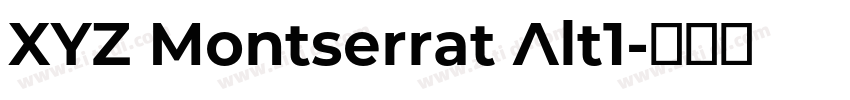 XYZ Montserrat Alt1字体转换 XYZ Montserrat Alt1字体转换